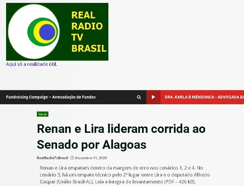 Real Rádio TV Brasil cita pesquisa realizada pela Paraná Pesquisas no Estado de Alagoas.