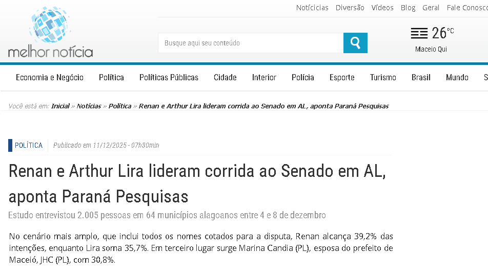 Melhor Notícia cita pesquisa realizada pela Paraná Pesquisas no Estado de Alagoas. 2 Melhor Notícia cita pesquisa realizada pela Paraná Pesquisas no Estado de Alagoas.