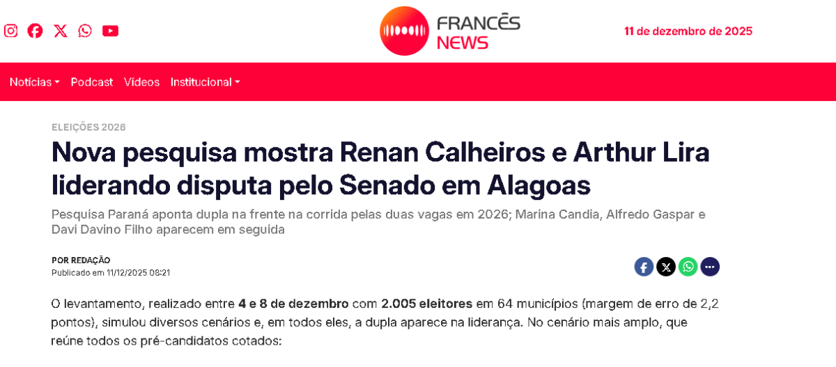 Francês News cita pesquisa realizada pela Paraná Pesquisas no Estado de Alagoas. 2 Francês News cita pesquisa realizada pela Paraná Pesquisas no Estado de Alagoas.