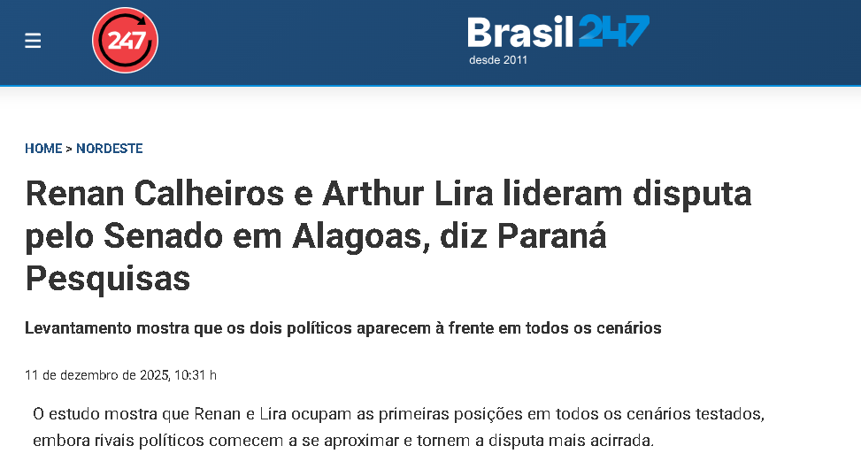 Brasil 247 cita pesquisa realizada pela Paraná Pesquisas no Estado de Alagoas. 2 Brasil 247 cita pesquisa realizada pela Paraná Pesquisas no Estado de Alagoas.