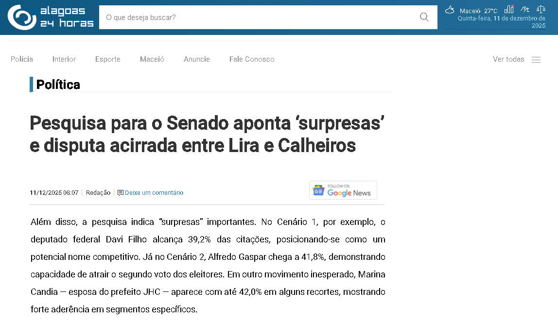 Alagoas 24 Horas cita pesquisa realizada pela Paraná Pesquisas no Estado de Alagoas. 2 Alagoas 24 Horas cita pesquisa realizada pela Paraná Pesquisas no Estado de Alagoas.