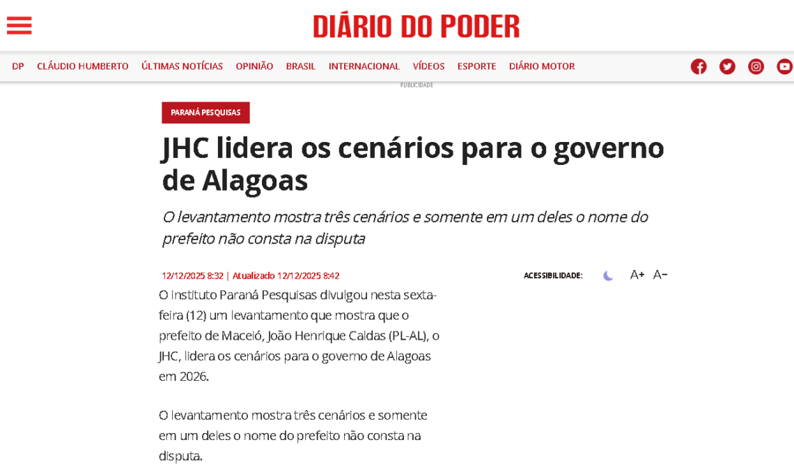 Diário do Poder cita pesquisa realizada pela Paraná Pesquisas no Estado de Alagoas.