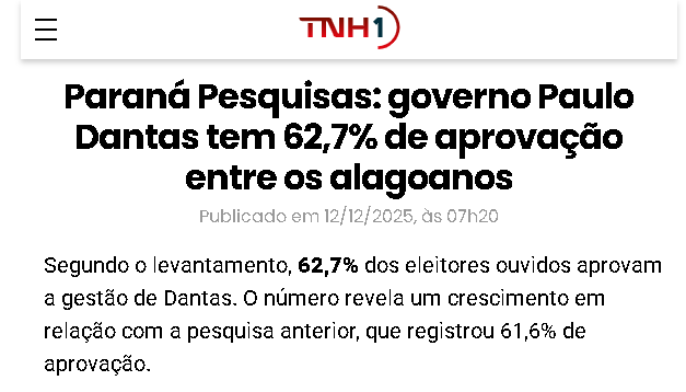 TNH1 cita pesquisa realizada pela Paraná Pesquisas no Estado de Alagoas. 2 TNH1 cita pesquisa realizada pela Paraná Pesquisas no Estado de Alagoas.