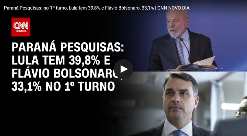 CNN Brasil cita pesquisa realizada pela Paraná Pesquisas.