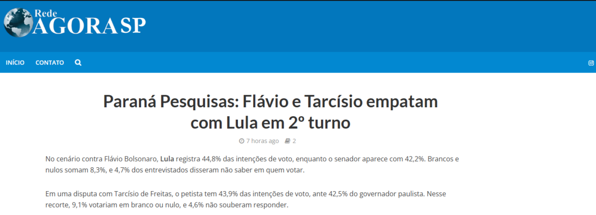 Rede Agora SP cita pesquisa realizada pela Paraná Pesquisas.