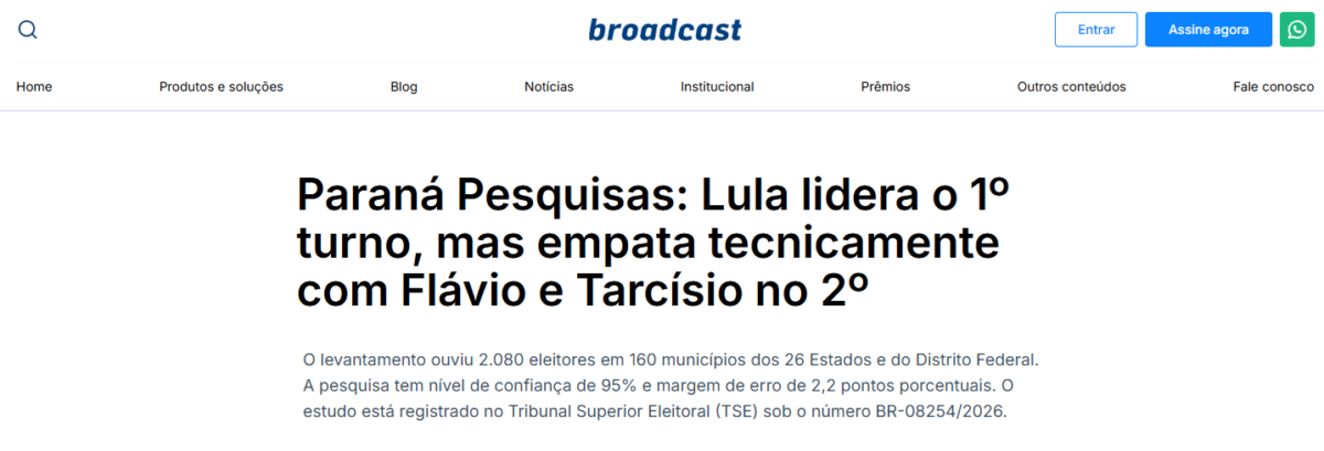 Broadcast cita pesquisa realizada pela Paraná Pesquisas. 2 Broadcast cita pesquisa realizada pela Paraná Pesquisas.
