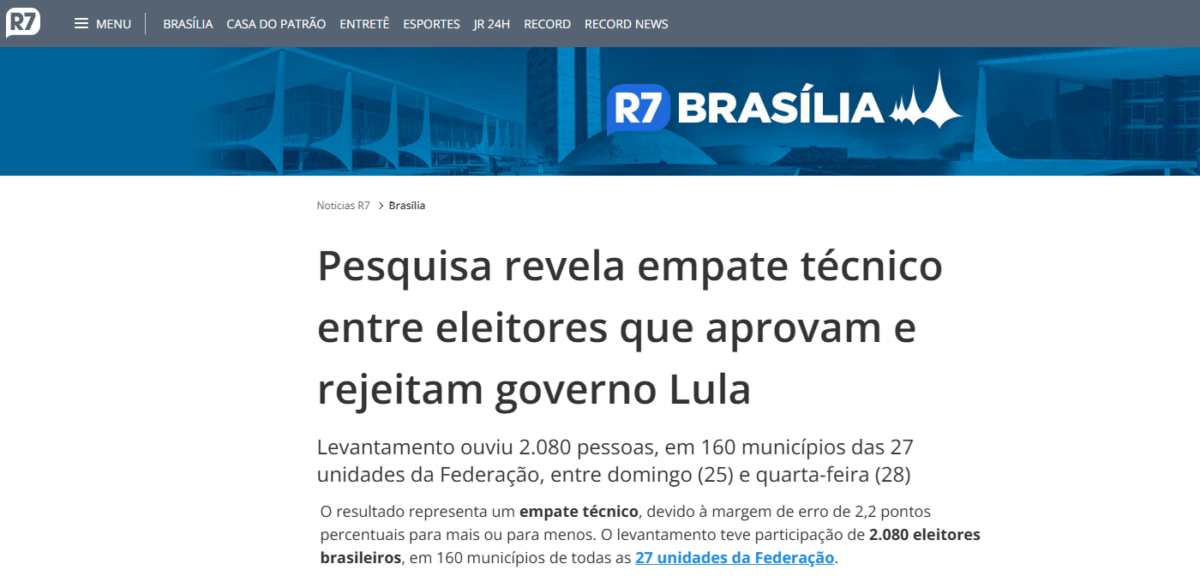 R7 Notícias cita pesquisa realizada pela Paraná Pesquisas. 2 R7 Notícias cita pesquisa realizada pela Paraná Pesquisas.