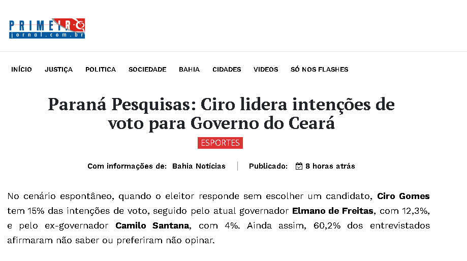 Primeiro Jornal cita pesquisa realizada pela Paraná Pesquisas no Estado do Ceará.