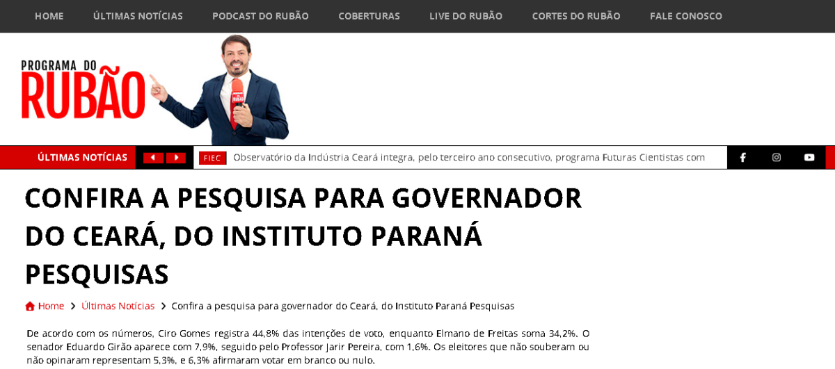 Programa do Rubão cita pesquisa realizada pela Paraná Pesquisas no Estado do Ceará. 2 Programa do Rubão cita pesquisa realizada pela Paraná Pesquisas no Estado do Ceará.