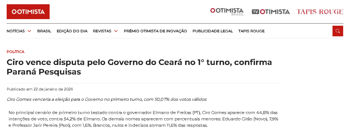 O Otimista cita pesquisa realizada pela Paraná Pesquisas no Estado do Ceará. 2 O Otimista cita pesquisa realizada pela Paraná Pesquisas no Estado do Ceará.