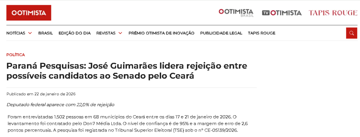O Otimista cita pesquisa realizada pela Paraná Pesquisas no Estado do Ceará. 2 O Otimista cita pesquisa realizada pela Paraná Pesquisas no Estado do Ceará.