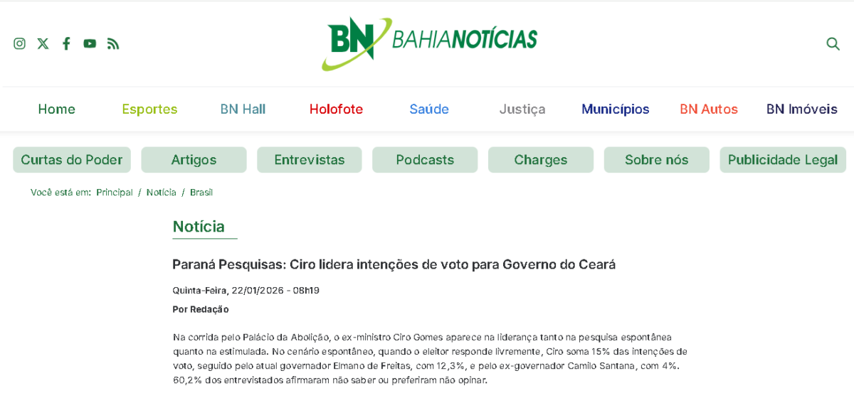Bahia Notícias cita pesquisa realizada pela Paraná Pesquisas no Estado do Ceará. 2 Bahia Notícias cita pesquisa realizada pela Paraná Pesquisas no Estado do Ceará.