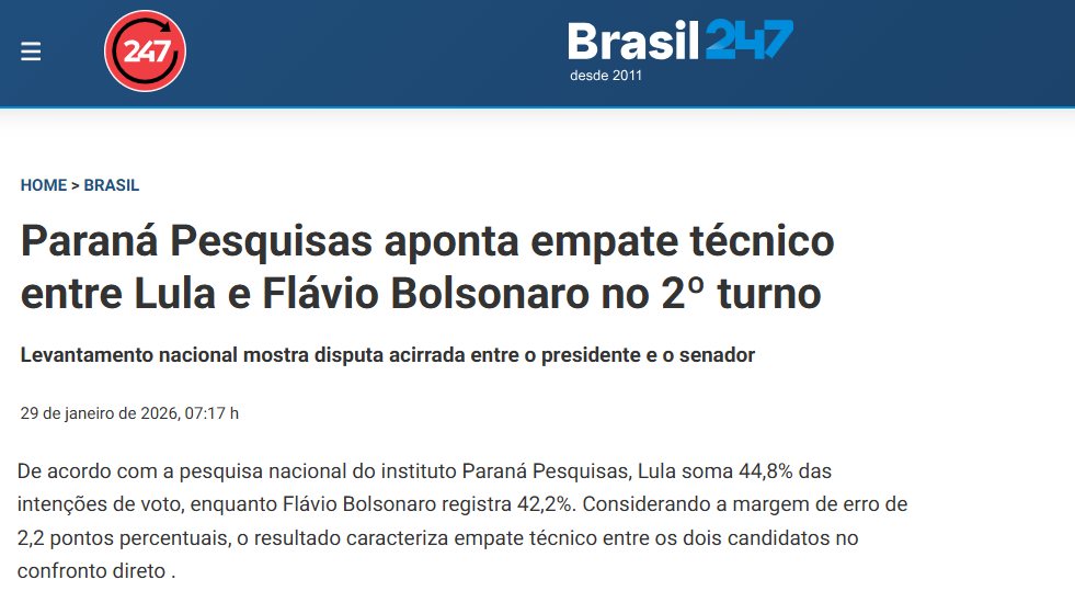 Brasil 247 cita pesquisa realizada pela Paraná Pesquisas. 2 Brasil 247 cita pesquisa realizada pela Paraná Pesquisas.