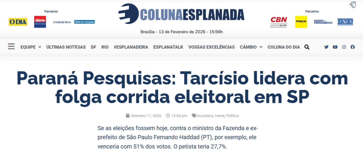 Coluna Esplanada cita pesquisa realizada pela Paraná Pesquisas no Estado de São Paulo. 2 Coluna Esplanada cita pesquisa realizada pela Paraná Pesquisas no Estado de São Paulo.
