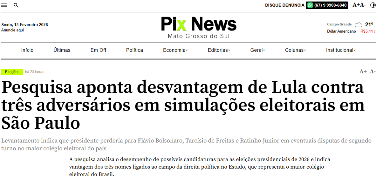 Pix News cita pesquisa realizada pela Paraná Pesquisas no Estado de São Paulo. 2 Pix News cita pesquisa realizada pela Paraná Pesquisas no Estado de São Paulo.