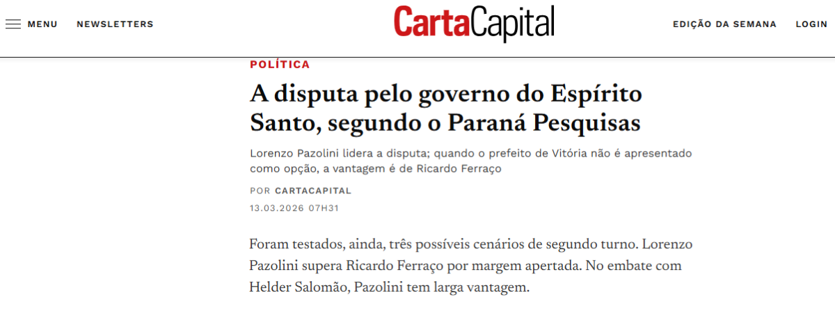 Carta Capital cita pesquisa realizada pela Paraná Pesquisas no Estado do Espírito Santo. 2 Carta Capital cita pesquisa realizada pela Paraná Pesquisas no Estado do Espírito Santo.