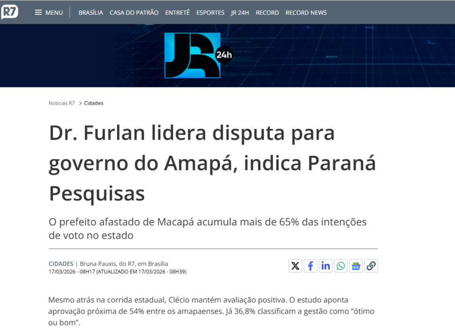 R7 Notícias cita pesquisa realizada pela Paraná Pesquisas no Estado do Amapá. 2 R7 Notícias cita pesquisa realizada pela Paraná Pesquisas no Estado do Amapá.