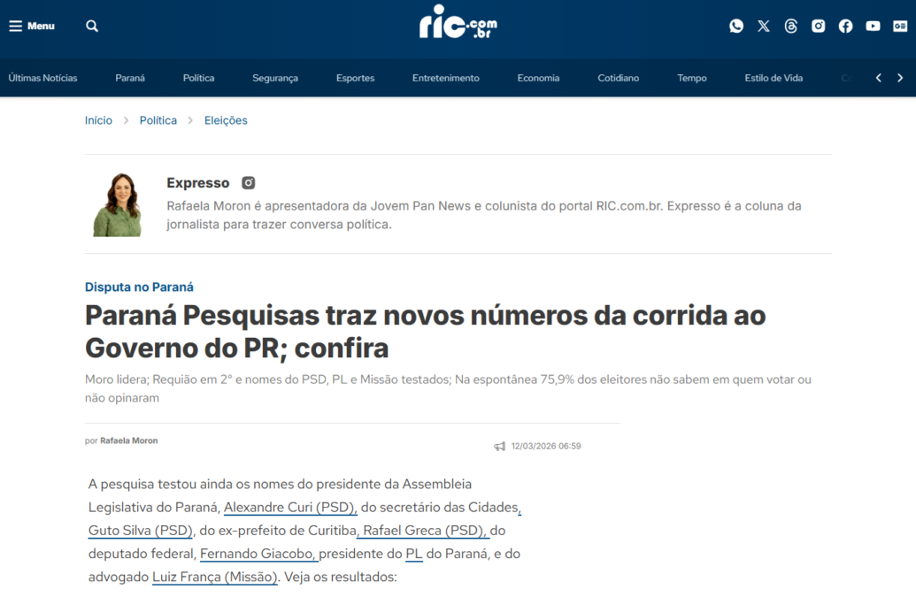 RIC cita pesquisa realizada pela Paraná Pesquisas no Estado do Paraná.