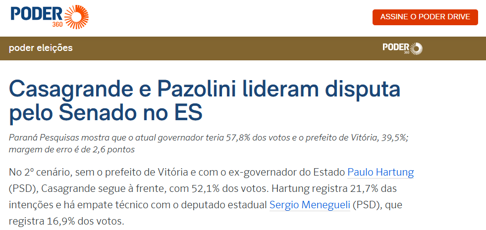 Poder 360 cita pesquisa realizada pela Paraná Pesquisas no Estado do Espírito Santo. 2 Poder 360 cita pesquisa realizada pela Paraná Pesquisas no Estado do Espírito Santo.