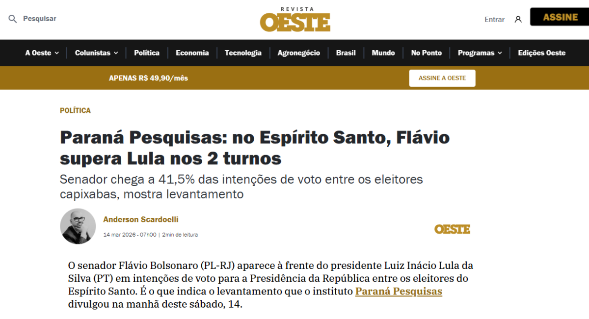 Revista Oeste cita pesquisa realizada pela Paraná Pesquisas no Estado do Espírito Santo. 2 Revista Oeste cita pesquisa realizada pela Paraná Pesquisas no Estado do Espírito Santo.