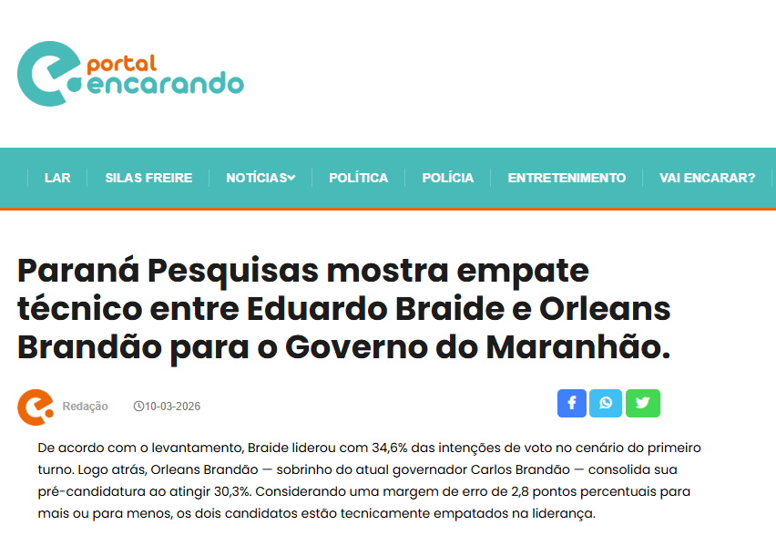 Portal Encarando cita pesquisa realizada pela Paraná Pesquisas no Estado do Maranhão. 2 Portal Encarando cita pesquisa realizada pela Paraná Pesquisas no Estado do Maranhão.