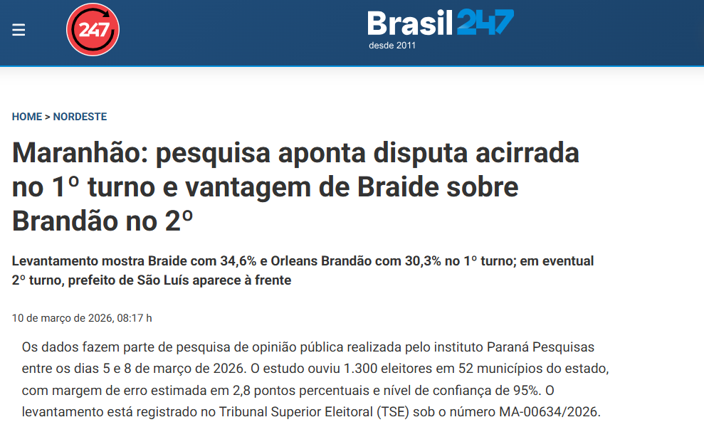 Brasil 247 cita pesquisa realizada pela Paraná Pesquisas no Estado do Maranhão.