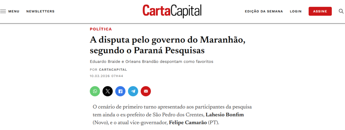 Carta Capital cita pesquisa realizada pela Paraná Pesquisas no Estado do Maranhão. 2 Carta Capital cita pesquisa realizada pela Paraná Pesquisas no Estado do Maranhão.