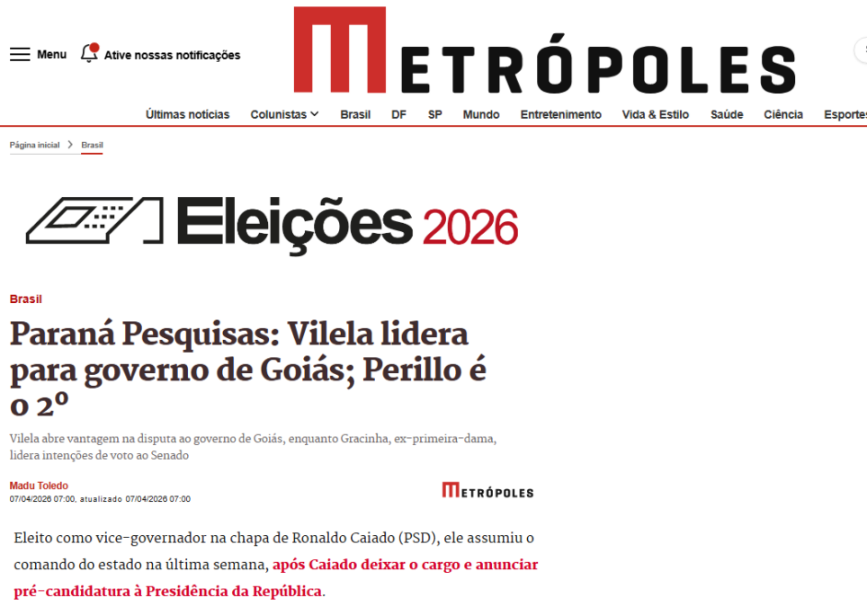 Metrópoles cita pesquisa realizada pela Paraná Pesquisas no Estado de Goiás. 2 Metrópoles cita pesquisa realizada pela Paraná Pesquisas no Estado de Goiás.