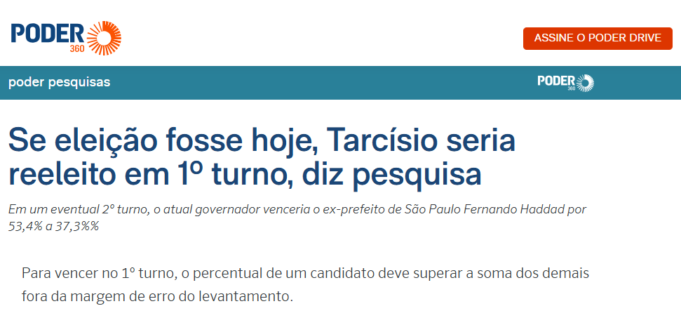 Poder 360 cita pesquisa realizada para Paraná Pesquisas no Estado de São Paulo. 2 Poder 360 cita pesquisa realizada para Paraná Pesquisas no Estado de São Paulo.