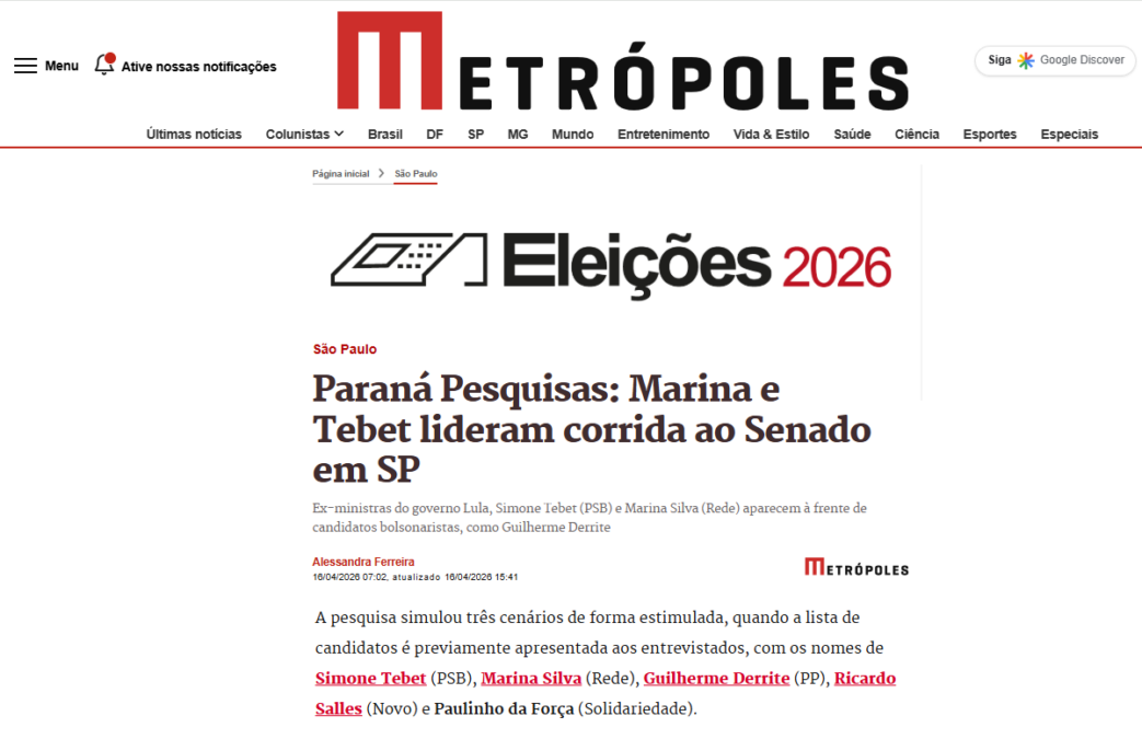 Metrópoles cita pesquisa realizada para Paraná Pesquisas no Estado de São Paulo. 2 Metrópoles cita pesquisa realizada para Paraná Pesquisas no Estado de São Paulo.