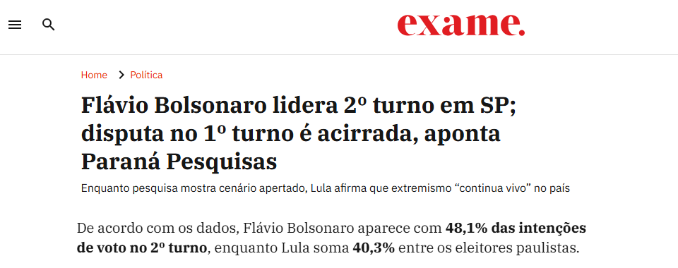 Exame cita pesquisa realizada para Paraná Pesquisas no Estado de São Paulo.