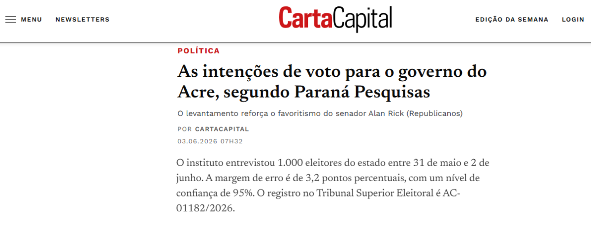 Carta Capital cita pesquisa realizada para Paraná Pesquisas no Estado do Acre.