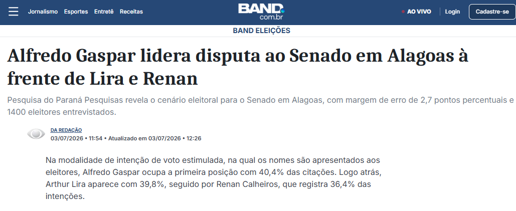 Band cita pesquisa realizada para Paraná Pesquisas no Estado do Alagoas. 2 Band cita pesquisa realizada para Paraná Pesquisas no Estado do Alagoas.