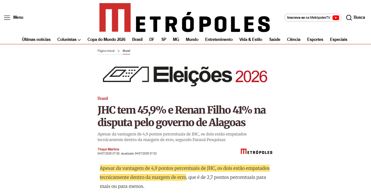 Metrópoles cita pesquisa realizada para Paraná Pesquisas no Estado do Alagoas. 2 Metrópoles cita pesquisa realizada para Paraná Pesquisas no Estado do Alagoas.