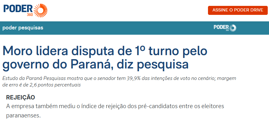 Poder 360 cita pesquisa realizada para Paraná Pesquisas no Estado do Paraná. 2 Poder 360 cita pesquisa realizada para Paraná Pesquisas no Estado do Paraná.