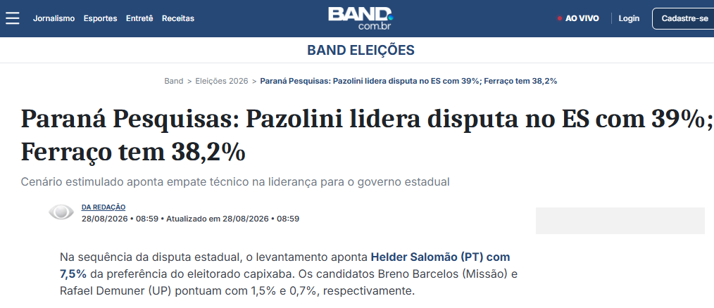 Band cita pesquisa realizada para Paraná Pesquisas no Estado do Espírito Santo. 2 Band cita pesquisa realizada para Paraná Pesquisas no Estado do Espírito Santo.