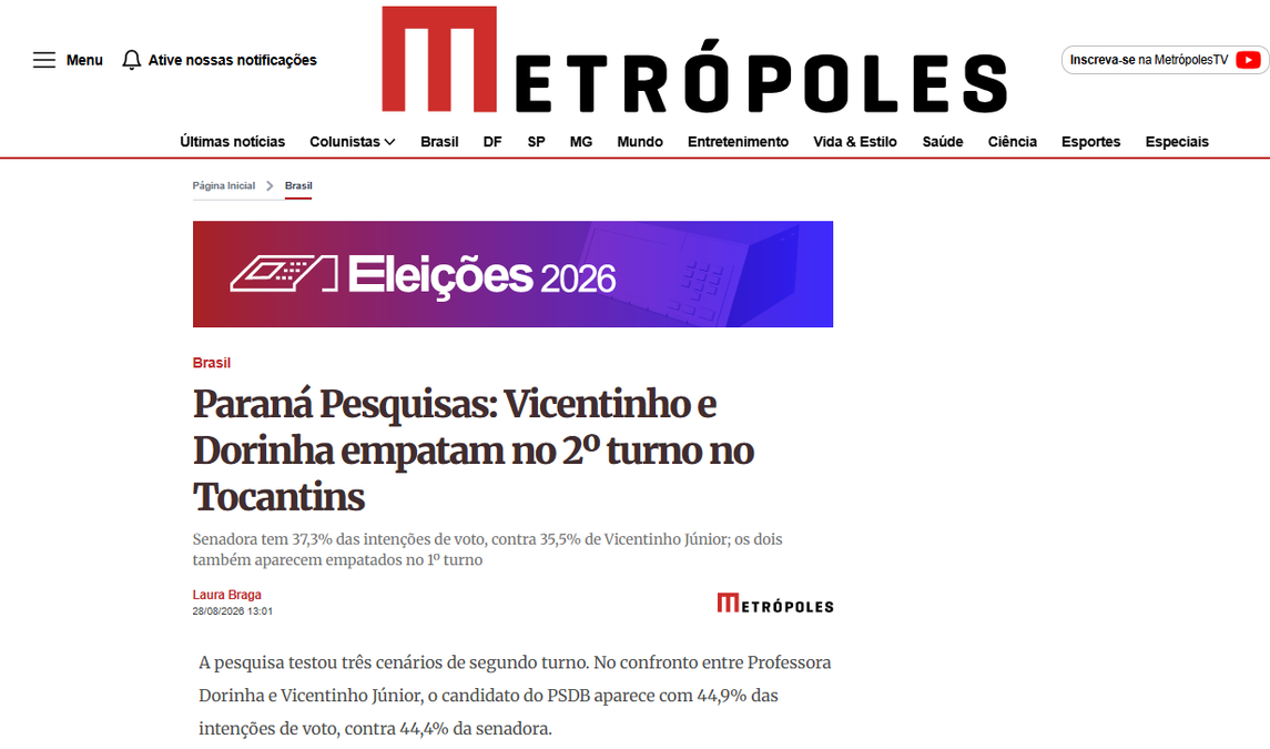 Metrópoles cita pesquisa realizada para Paraná Pesquisas no Estado do Tocantins. 2 Metrópoles cita pesquisa realizada para Paraná Pesquisas no Estado do Tocantins.