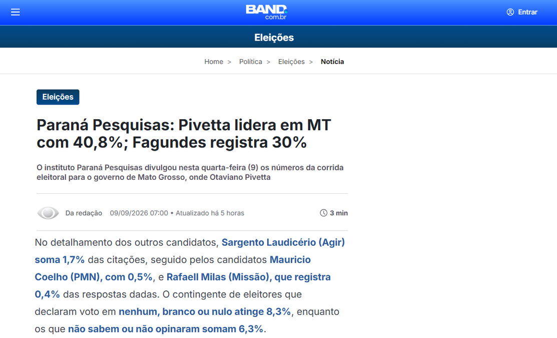 Band cita pesquisa realizada para Paraná Pesquisas no Estado de Mato Grosso. 2 Band cita pesquisa realizada para Paraná Pesquisas no Estado de Mato Grosso.
