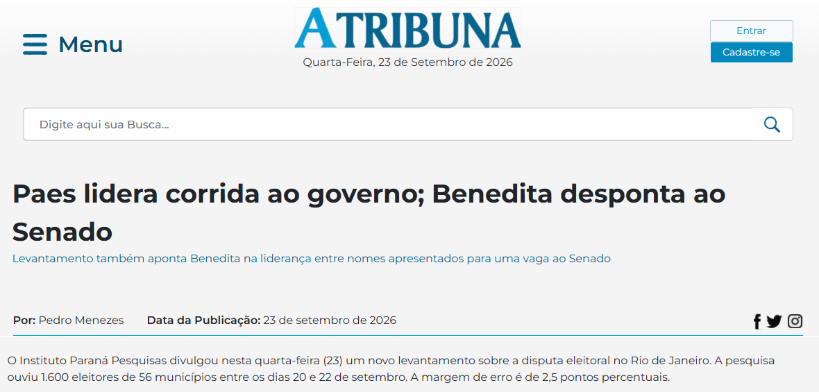 A Tribuna cita pesquisa realizada para Paraná Pesquisas no Estado do Rio de Janeiro. 2 A Tribuna cita pesquisa realizada para Paraná Pesquisas no Estado do Rio de Janeiro.